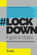 Ebook #Lockdown. Il giorno dopo di Aa.vv. edito da IlSole24Ore Publishing and Digital
