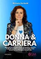 Ebook Donna & Carriera di Michaela Gariboldi edito da Engage Editore