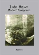 Ebook Modern Biosphere di Stefan Barton edito da Books on Demand