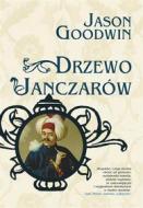 Ebook Drzewo janczarów di Jason Goodwin edito da 12posterunek