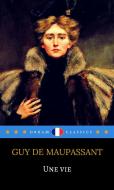 Ebook Une Vie (Dream Classics) di Guy de Maupassant, Dream Classics edito da Adrien Devret