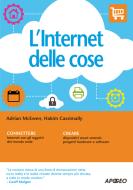Ebook L'Internet delle cose di Adrian McEwen, Hakim Cassimally edito da Feltrinelli Editore