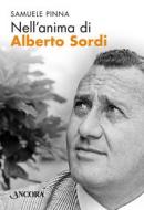 Ebook Nell'anima di Alberto Sordi di Pinna Samuele edito da Ancora