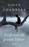 Ebook Confessioni del giovane Tidman di Chambers Aidan edito da Rizzoli