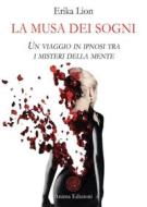 Ebook La musa dei sogni di Erika Lion edito da Anima Edizioni