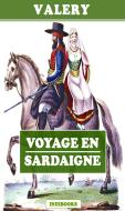 Ebook Voyage en Sardaigne di Valery, Carlo Mulas edito da Indibooks
