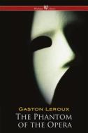 Ebook The Phantom of the Opera di Gaston Louis Alfred Leroux edito da Wisehouse Classics