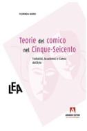 Ebook Teorie del comico nel Cinque-Seicento di Nardi Florinda edito da Armando Editore