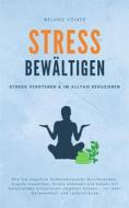 Ebook Stress bewältigen di Melanie Völker edito da Books on Demand