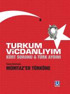 Ebook Türküm Vicdanl?y?m di Mümtaz'er Türköne edito da Ufuk Kitap