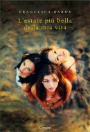 Ebook L'estate più bella della nostra vita di Francesca Barra edito da Garzanti