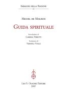 Ebook Guida spirituale. di Miguel de Molinos, Gabriele Perrotti (curat./edit.) edito da Olschki Editore