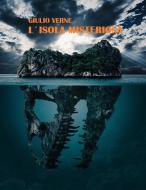 Ebook L&apos;isola misteriosa di Giulio Verne edito da E-BOOKARAMA
