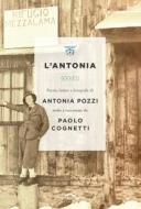 Ebook L'Antonia di Antonia Pozzi edito da Ponte alle Grazie