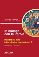 Ebook In dialogo con la Parola / 2 di Fumagalli Aristide edito da Ancora