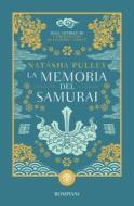 Ebook La memoria del samurai di Pulley Natasha edito da Bompiani