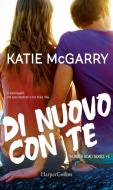 Ebook Di nuovo con te di Katie McGarry edito da HarperCollins