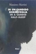 Ebook In un candido dormiveglia di Massimo Martini edito da Grau.2