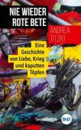 Ebook Nie wieder Rote Bete di Andrea Titzki edito da Books on Demand