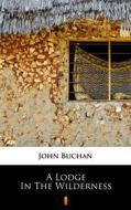 Ebook A Lodge in the Wilderness di John Buchan edito da Ktoczyta.pl