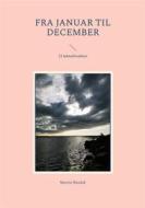 Ebook Fra januar til december di Merete Bandak edito da Books on Demand