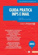 Ebook Guida Pratica INPS/INAIL di Paola Sanna, Luca Vichi edito da IlSole24Ore Professional