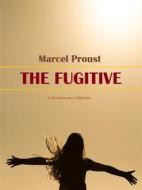 Ebook The Fugitive di Marcel Proust edito da E-BOOKARAMA