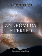 Ebook Andrómeda y Perseo di Calderón de la Barca edito da Greenbooks Editore