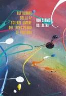 Ebook Noi siamo gli altri di Gli alunni della 4 Scienze Umane del Liceo Peano edito da Edizioni Epoké