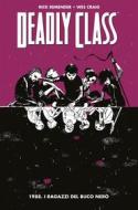 Ebook Deadly Class 2 di Rick Remender, Wes Craig edito da Panini Spa - Socio Unico