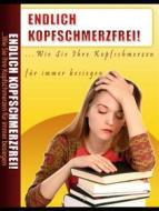 Ebook Endlich Kopfschmerzfrei di Karin Thomanek edito da Books on Demand