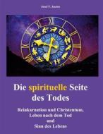 Ebook Die spirituelle Seite des Todes di Josef F. Justen edito da Books on Demand