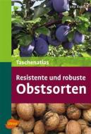 Ebook Resistente und robuste Obstsorten di Franz Rueß edito da Verlag Eugen Ulmer
