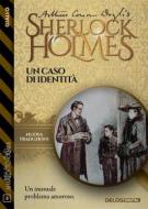 Ebook Un caso di identità di Arthur Conan Doyle edito da Delos Digital