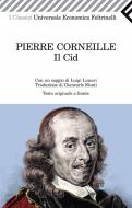 Ebook Il Cid di Pierre Corneille edito da Feltrinelli Editore