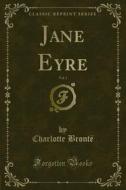 Ebook Jane Eyre di Charlotte Brontë edito da Forgotten Books