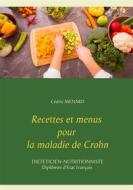 Ebook Recettes et menus pour la maladie de Crohn di Cedric Menard edito da Books on Demand