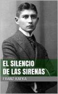 Ebook El silencio de las sirenas di Franz Kafka edito da Books on Demand