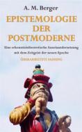 Ebook Epistemologie der Postmoderne di A. M. Berger edito da Books on Demand