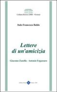 Ebook Lettere di un'amicizia di Antonio Fogazzaro, Giacomo Zanella edito da Editrice Veneta