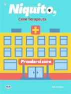 Ebook Niquito, Cane Terapeuta di Dill Ferreira edito da Tektime