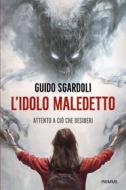 Ebook L'idolo maledetto di Sgardoli Guido edito da Piemme