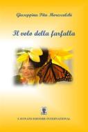 Ebook Il volo della farfalla di Giuseppina Pita Morescalchi edito da Cavinato Editore