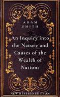 Ebook An Inquiry into the Nature and Causes of the Wealth of Nations di Adam Smith edito da Publisher s23429