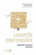 Ebook Libertés confisquées di Bruno Humbeeck, Maxime Berger edito da Renaissance du livre