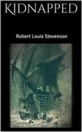 Ebook Kidnapped di Robert Louis Stevenson edito da Books on Demand