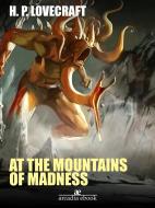 Ebook At the Mountains of Madness di H. P. Lovecraft edito da H. P. Lovecraft
