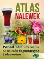 Ebook Atlas Nalewek di Magdalena Przybylak-Zdanowicz, Karol Przybylak edito da EKO Media