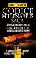 Ebook Codice Millenarius Saga. 3 in 1 di Marcello Simoni edito da Newton Compton Editori