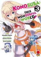 Ebook Konosuba: This Wonderful World! 3 di Masahito Watari, Natsume Akatsuki, Kurone Mishima edito da Panini Planet Manga